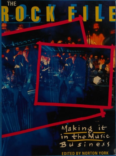 The Rock File: Making it in the Music Business