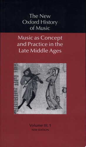 Music as Concept and Practice in the Late Middle Ages