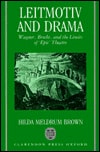 Leitmotiv and Drama: Wagner, Brecht, and the Limits of Epic Theatre