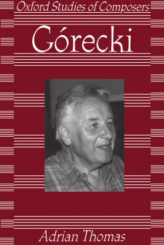 Górecki: Oxford Studies of Composers