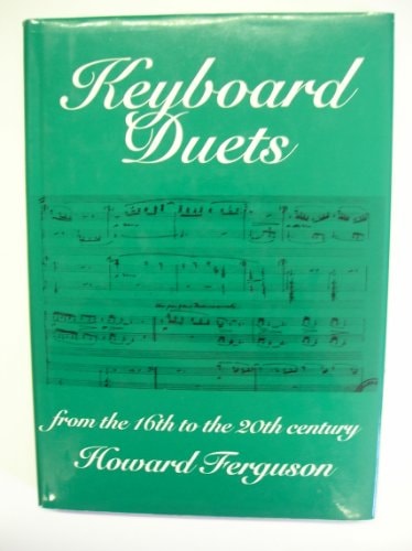 Keyboard Duets from the 16th to the 20th Century for One and Two Pianos: An Introduction