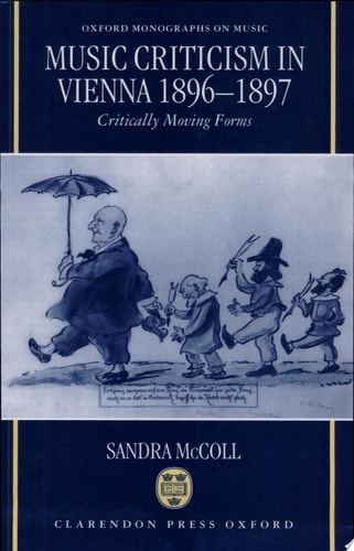 Music Criticism in Vienna, 1896-1897: Critically Moving Forms