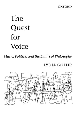 The Quest for Voice: On Music, Politics, and the Limits of Philosophy: The 1997 Ernest Bloch Lectures