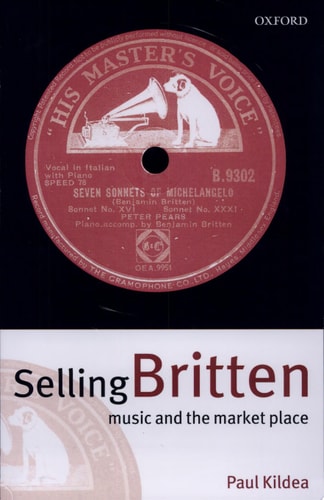 Selling Britten: Music and the Market Place