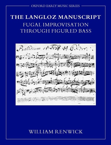 The Langloz Manuscript: Fugal Improvisation Through Figured Bass