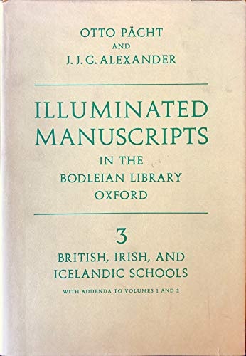 Illuminated Manuscripts in the Bodleian Library: British, Irish and Icelandic Schools