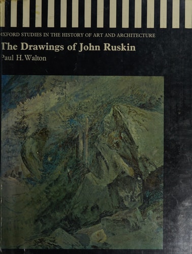 The Drawings of John Ruskin