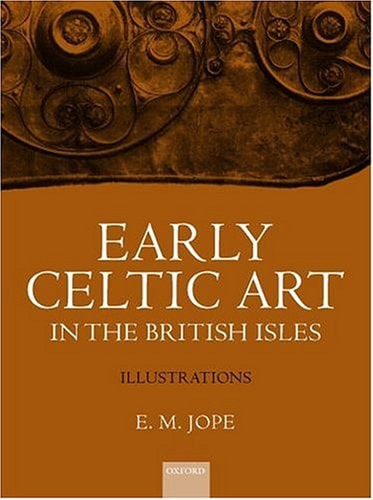 Early Celtic Art in the British Isles: 2-Volume Set