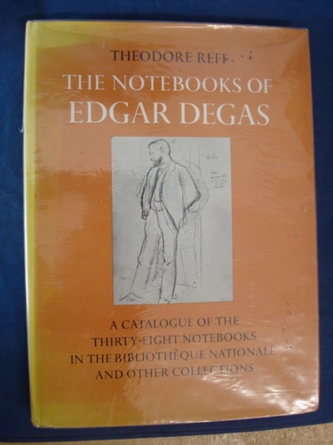 The Notebooks of Edgar Degas: A Catalogue of the Thirty-Eight Notebooks in the Bibliothèque Nationale and Other Collections