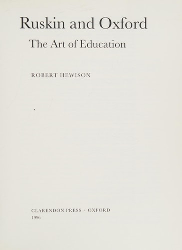 Ruskin and Oxford: The Art of Education