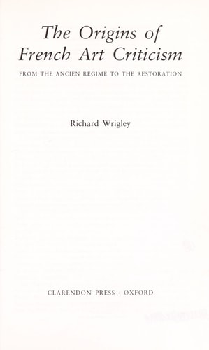 The Origins of French Art Criticism: From the Ancien Régime to the Restoration