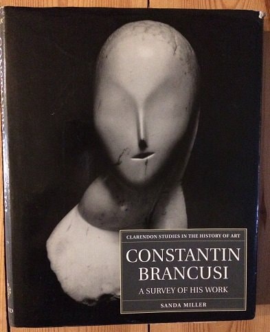 Constantin Brancusi: A Survey of His Work