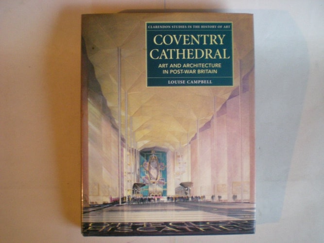 Coventry Cathedral: Art and Architecture in Post-War Britain