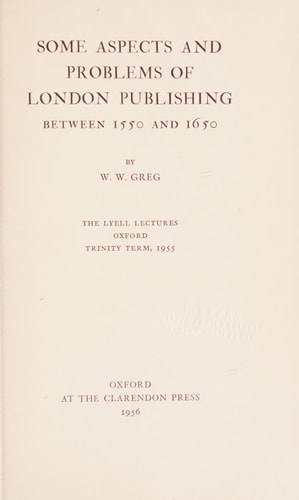 Some Aspects and Problems of London Publishing: Between 1550 and 1650