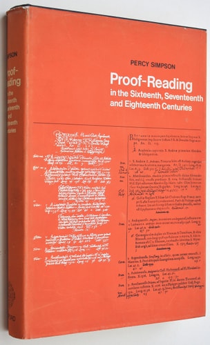 Proof-reading in the Sixteenth, Seventeenth and Eighteenth Centuries