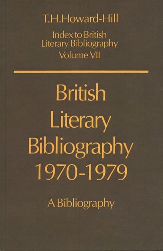 British Literary Bibliography, 1970-1979: A Bibliography