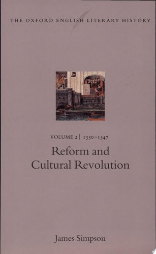 The Oxford English Literary History: Volume 2: 1350-1547: Reform and Cultural Revolution