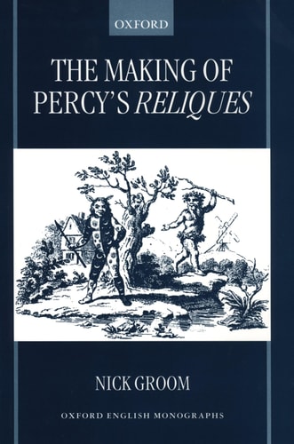 The Making of Percy's Reliques