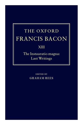 The Instauratio Magna: Last Writings