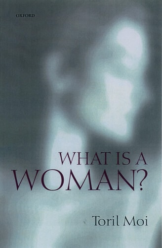 What is a Woman?: And Other Essays