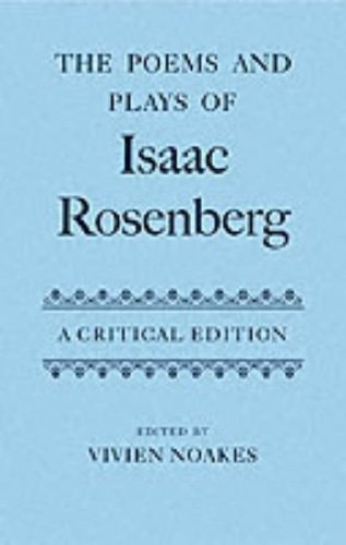 The Poems and Plays of Isaac Rosenberg