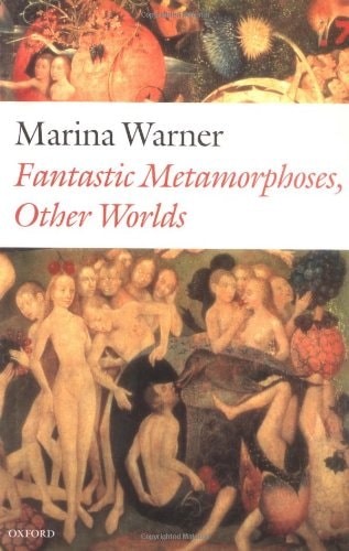 Fantastic Metamorphoses, Other Worlds: Ways of Telling the Self