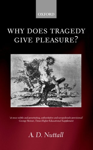 Why Does Tragedy Give Pleasure