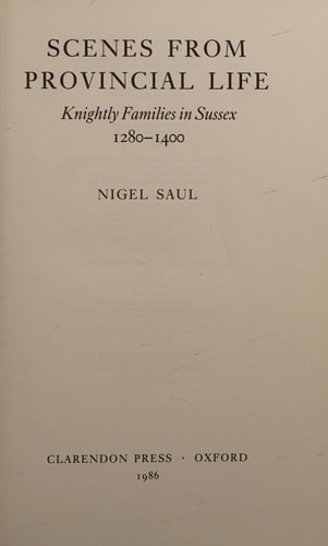 Scenes from Provincial Life: Knightly Families in Sussex, 1280-1400