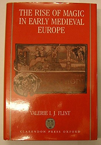 The Rise of Magic in Early Mediaeval Europe