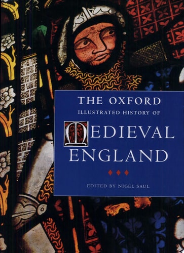 The Oxford Illustrated History of Medieval England