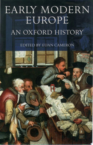 Early Modern Europe An Oxford History