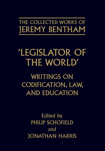 Collected Works of Jeremy Bentham: Writings on Codification, Law, and Education