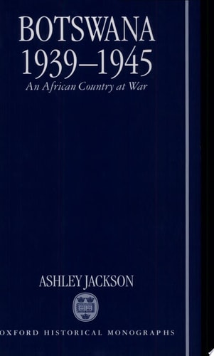 Botswana 1939-1945: An African Country at War