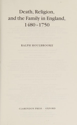 Death, Religion, and the Family in England, 1480-1750