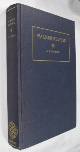 Walker Revised: Being a Revision of John Walker's Sufferings of the Clergy During the Grand Rebellion 1642-60