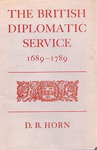 The British Diplomatic Service 1689-1789