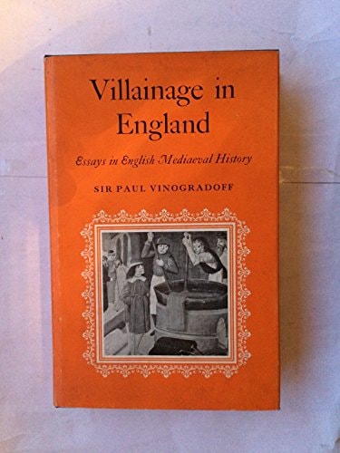 Villainage in England: Essays in English Mediaeval History