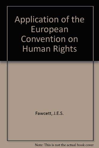 The Application of the European Convention on Human Rights
