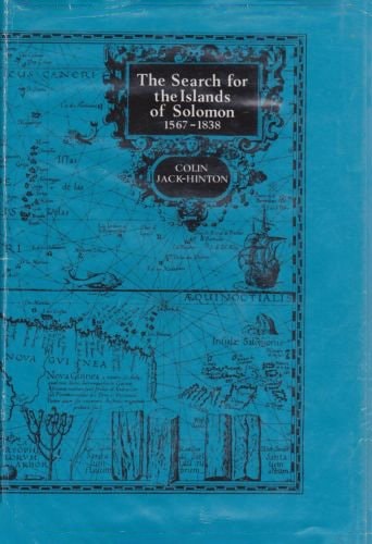 The Search for the Islands of Solomon 1567-1838