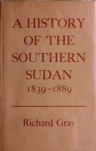 History of the Southern Sudan 1839-1889