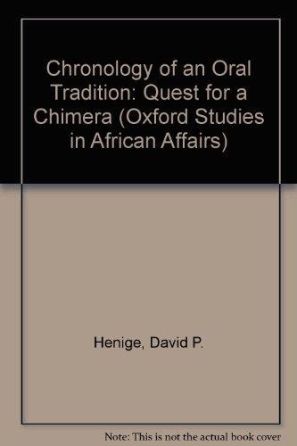 The Chronology of Oral Tradition: Quest for a Chimera