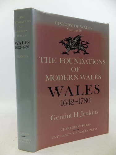The Foundations of Modern Wales: Wales 1642-1780