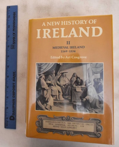 A New History of Ireland: Volume II: Medieval Ireland, 1169-1534