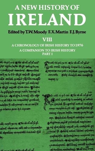 A New History of Ireland: A Companion to Irish History - Chronology of Irish History to 1976