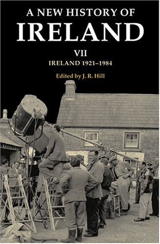 A New History of Ireland: Volume VII: Ireland, 1921-1984