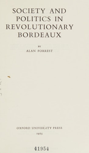 Society and Politics in Revolutionary Bordeaux