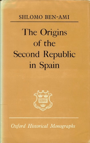 The Origins of the Second Republic in Spain