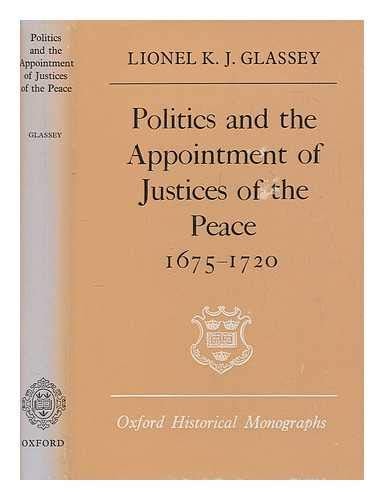 Politics and the Appointment of Justices of the Peace, 1675-1720