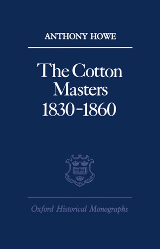 The Cotton Masters: 1830-1860