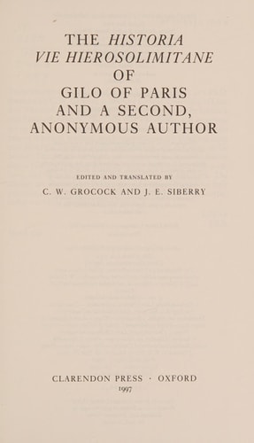 The Historia Vie Hierosolimitane of Gilo of Paris and a Second, Anonymous Author